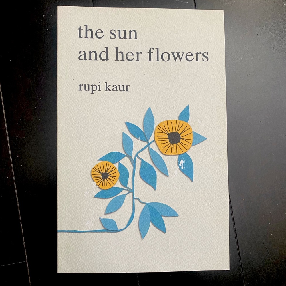 The Sun and her Flowers by Rupi Kaur